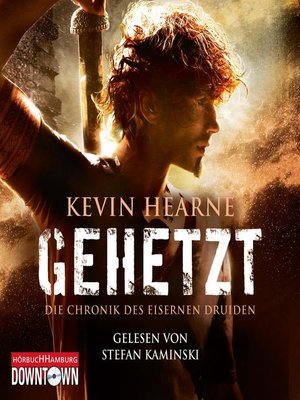 cover image of Gehetzt (Die Chronik des Eisernen Druiden 1)